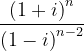 \dpi{120} \frac{\left (1+i \right )^{n}}{\left ( 1-i \right )^{n-2}}